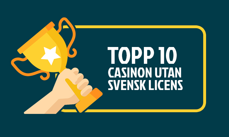 Casino utan svensk licens - En guide till spelalternativ Casino utan svensk licens - En guide till spelalternativ